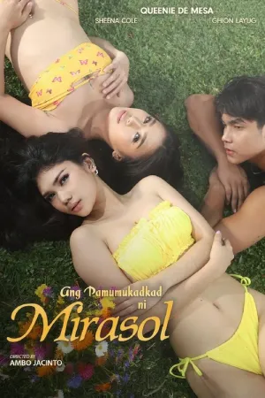 Ang pamumukadkad ni Mirasol 2025 Poster